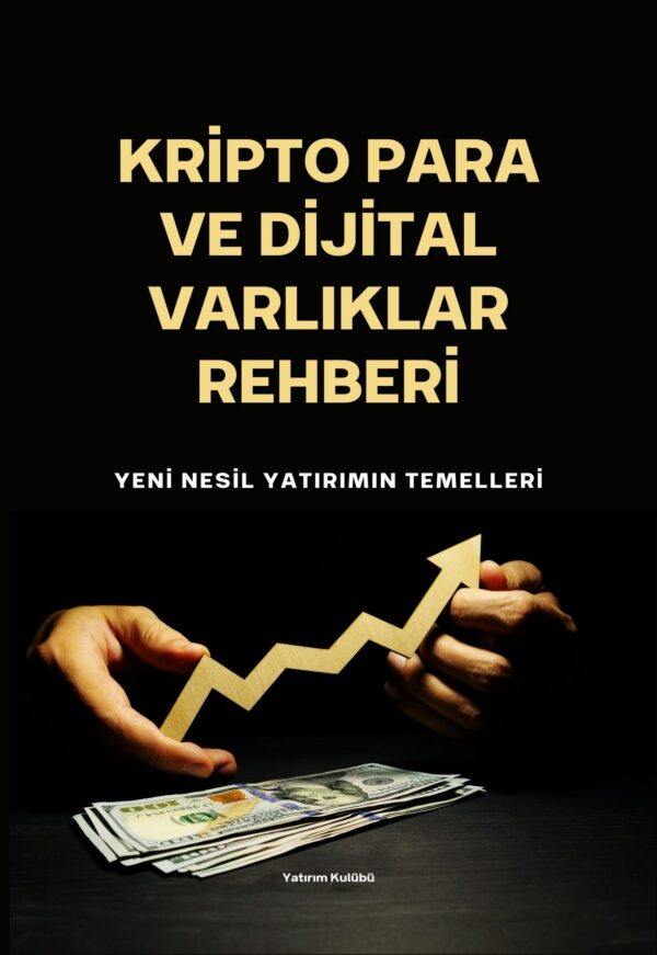 Kripto Para ve Dijital Varlıklar