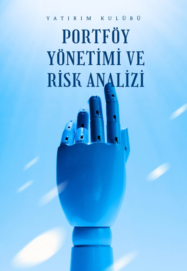 Portföy Yönetimi ve Risk Analizi